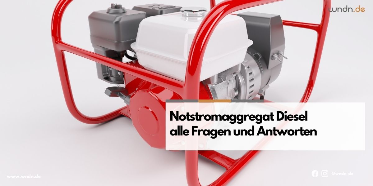 Notstromaggregat Diesel - alle Fragen und Antworten - St. Wendeler